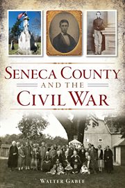 Seneca County and the Civil War cover image