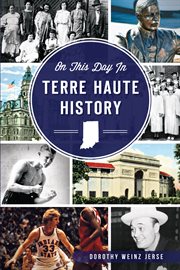 On this day in Terre Haute history cover image