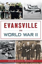 Evansville in world war ii cover image