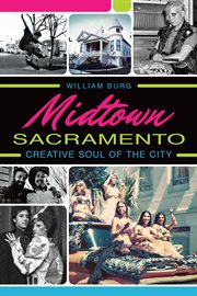 Midtown Sacramento creative soul of the city cover image
