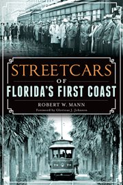 Streetcars of Florida's First Coast cover image