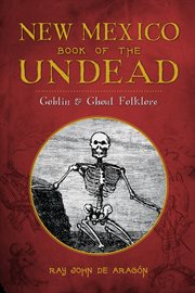 New Mexico book of the undead goblin & ghoul folklore cover image