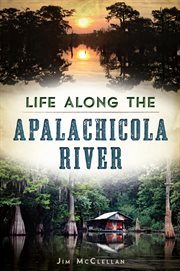 Life along the apalachicola river cover image