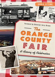 The Orange County Fair a history of celebration cover image