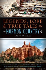 Lore & true tales in mormon country legends cover image