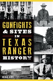 Gunfights & sites in texas ranger history cover image
