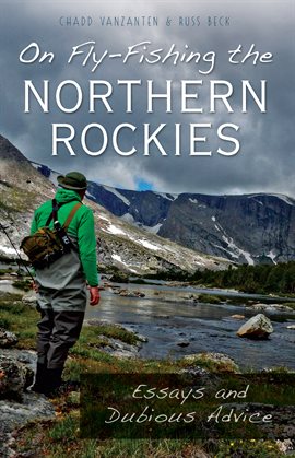 Cover image for On Fly-Fishing The Northern Rockies