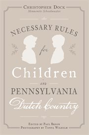 Necessary rules for children in Pennsylvania Dutch Country cover image