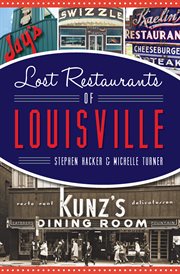 Lost restaurants of Louisville cover image