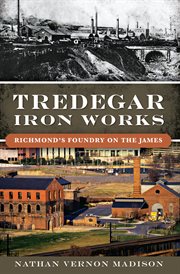 Tredegar iron works cover image