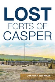 Lost Forts of Casper cover image