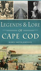 Legends & Lore of Cape Cod cover image