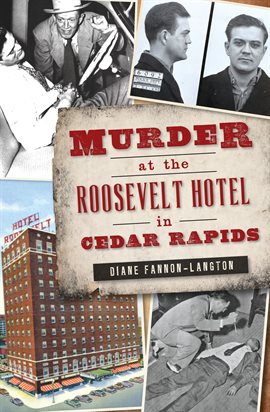 Cover image for Murder at the Roosevelt Hotel in Cedar Rapids