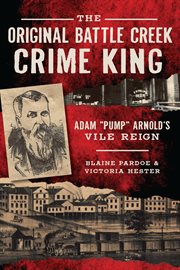 Original Battle Creek Crime King cover image
