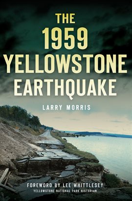 Cover image for The 1959 Yellowstone Earthquake