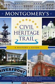 Montgomery's Civil Heritage Trail: a history and guide cover image