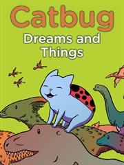 Catbug dreams & things cover image