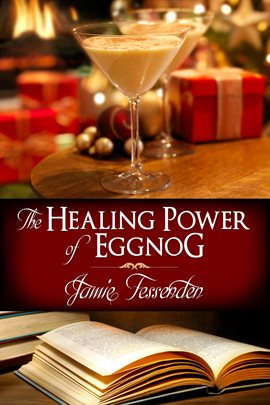Cover image for The Healing Power of Eggnog