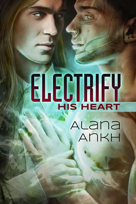 Cover image for Electrify His Heart