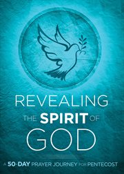 Revealing the spirit of god cover image