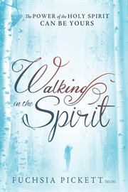 Walking in the spirit cover image