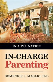 In-charge parenting. In a P.C. Nation cover image