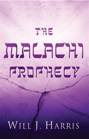 The malachi prophecy cover image