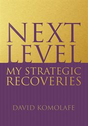 Next level. My Strategic Recoveries cover image