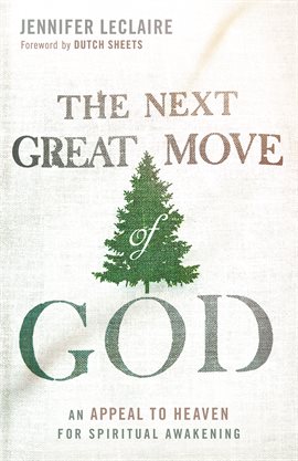 Cover image for The Next Great Move of God