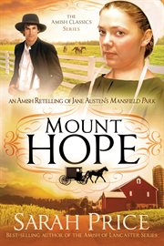 Mount hope. An Amish Retelling of Jane Austen's Mansfield Park cover image