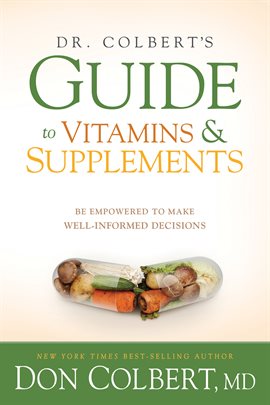 Cover image for Dr. Colbert's Guide to Vitamins and Supplements