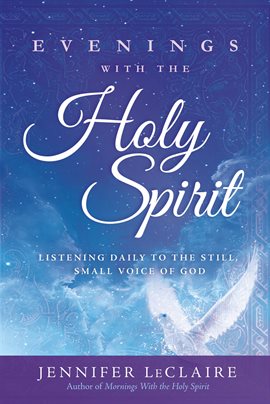 Cover image for Evenings With the Holy Spirit