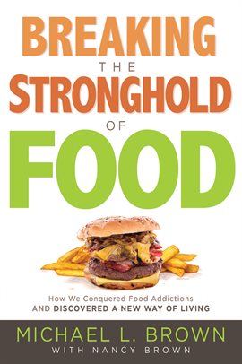 Cover image for Breaking the Stronghold of Food