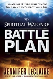 The spiritual warfare battle plan cover image