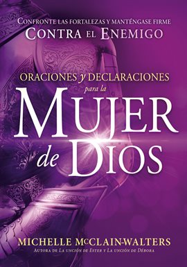Cover image for Oraciones y declaraciones para la mujer de Dios