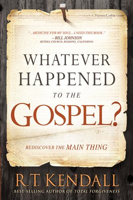 Cover image for Whatever Happened to the Gospel?