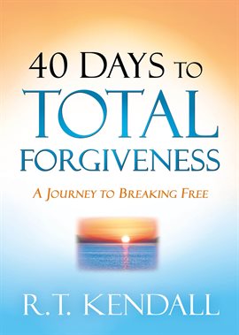 Cover image for 40 Days to Total Forgiveness