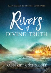 Rivers of divine truth. Daily Words to Sustain Your Faith cover image