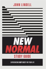 New normal study guide. Experiencing God's Best for Your Life cover image