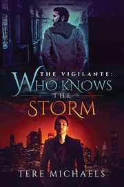 The vigilante: who knows the storm cover image