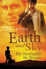 Earth and Sky : Ein Neubeginn für Hunter. Clouds and Rain (German) cover image