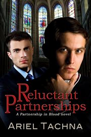 Reluctant partnerships: a partnership in blood novel cover image