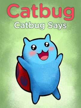 Cover image for Catbug Says