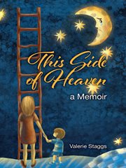 This side of heaven. A Memoir cover image