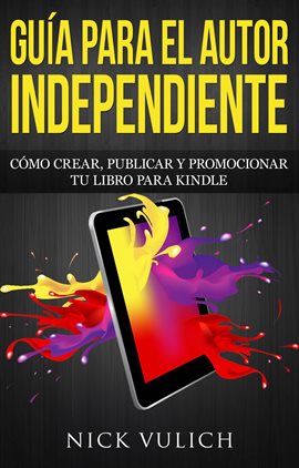 Cover image for Guía Para El Autor Independiente