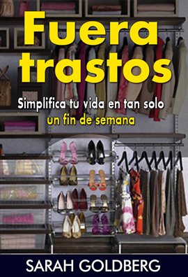 Cover image for Fuera Trastos: Simplifica Tu Vida En Tan Solo Un Fin De Semana