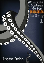 Cincuenta sombras de los tentaculos de grey - 1 cover image