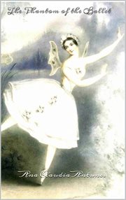 The phantom of the ballet cover image