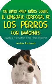 Un libro para niños sobre el lenguaje corporal de los perros cover image