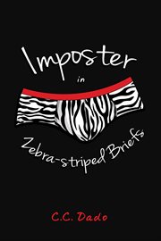 Imposter in zebra-striped briefs cover image